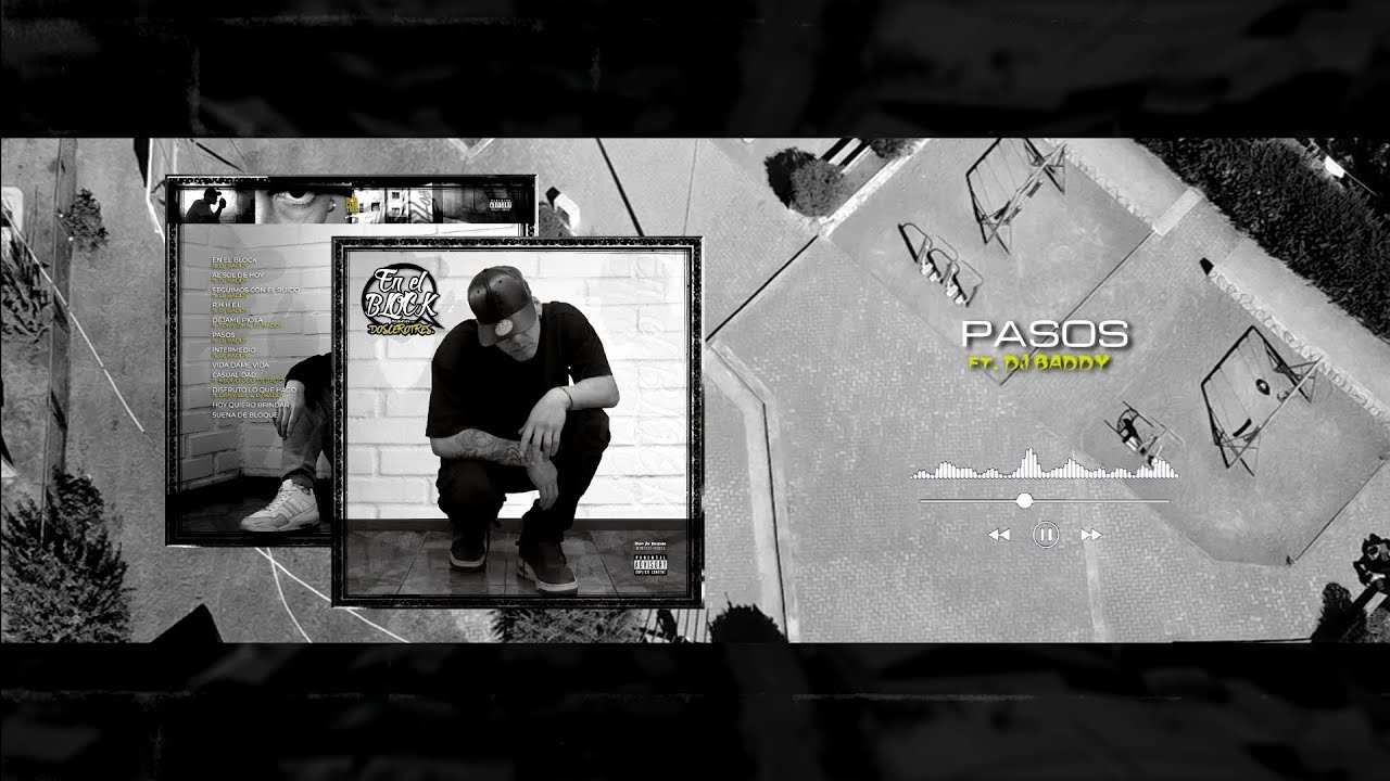 Pasos - Doscerotres ft Dj Baddy