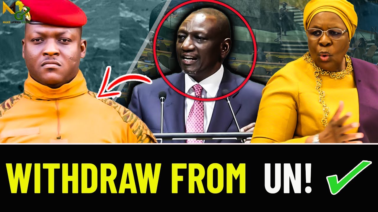 Leave UN!  Afrika is angry | Kenyan President Drops Bombshell After Joining Traoré