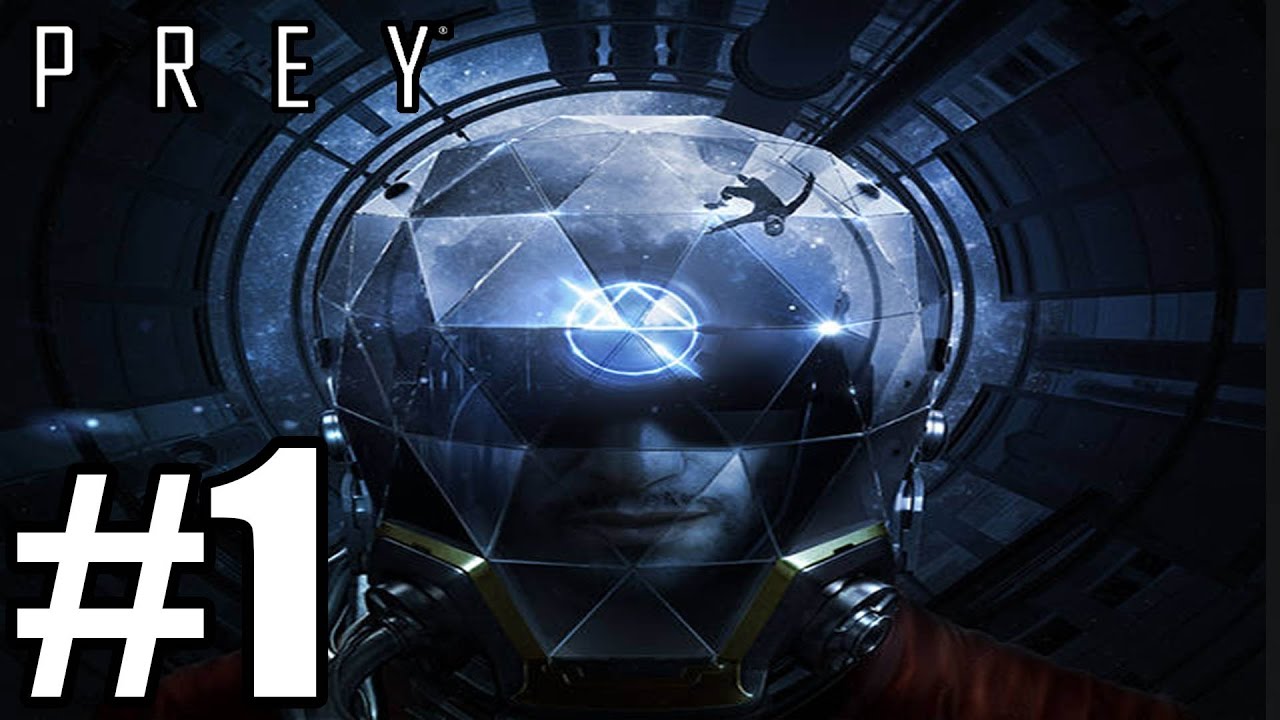 PREY Gameplay Walkthrough Part 1 (Full Game)