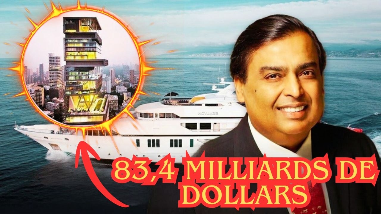 La Vie Luxueuse Et Inimaginable de Mukesh Ambani, Le Milliardaire Le Plus Riche d'Asie