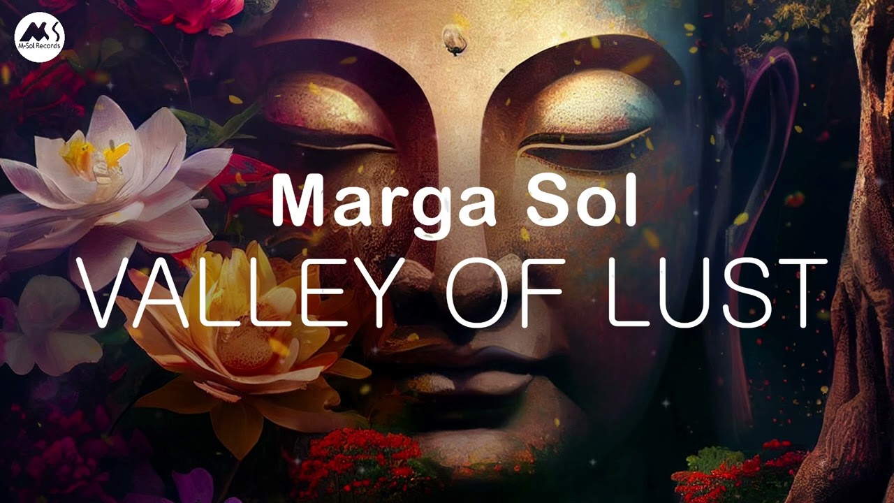 Marga Sol - Valley Of Lust (Original mix)