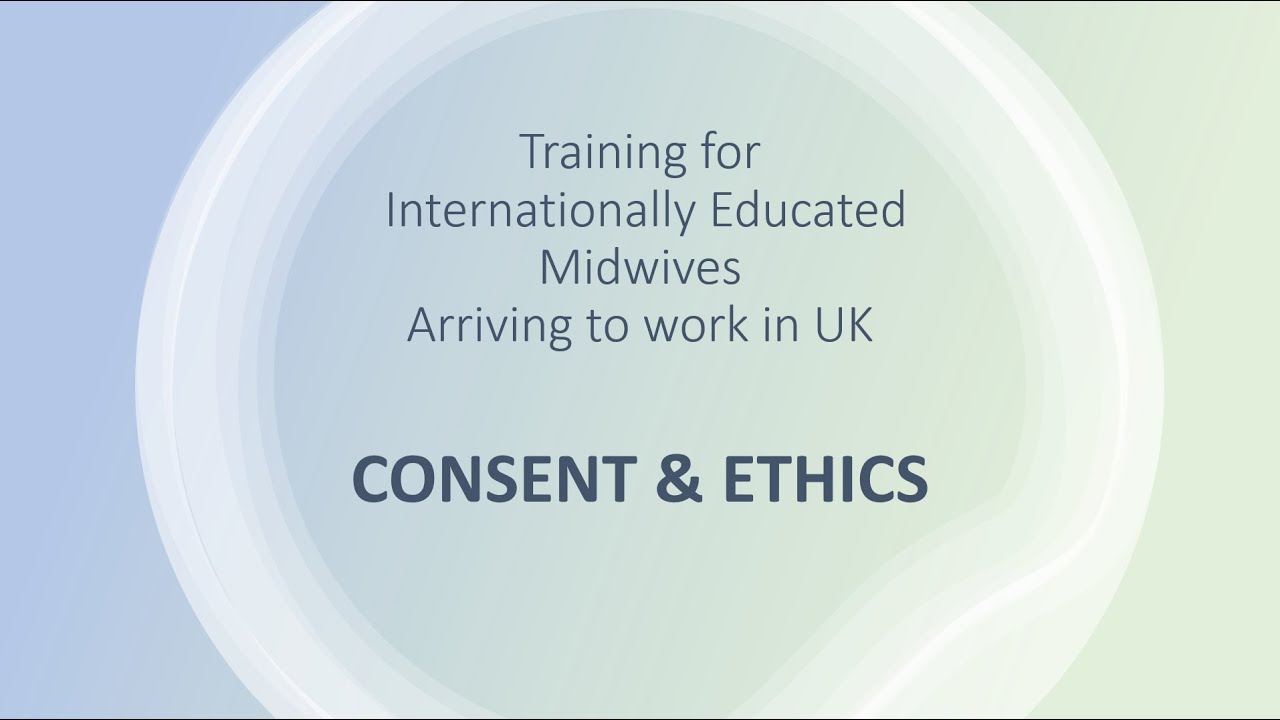An overview of the principles of consent and ethics within UK midwifery