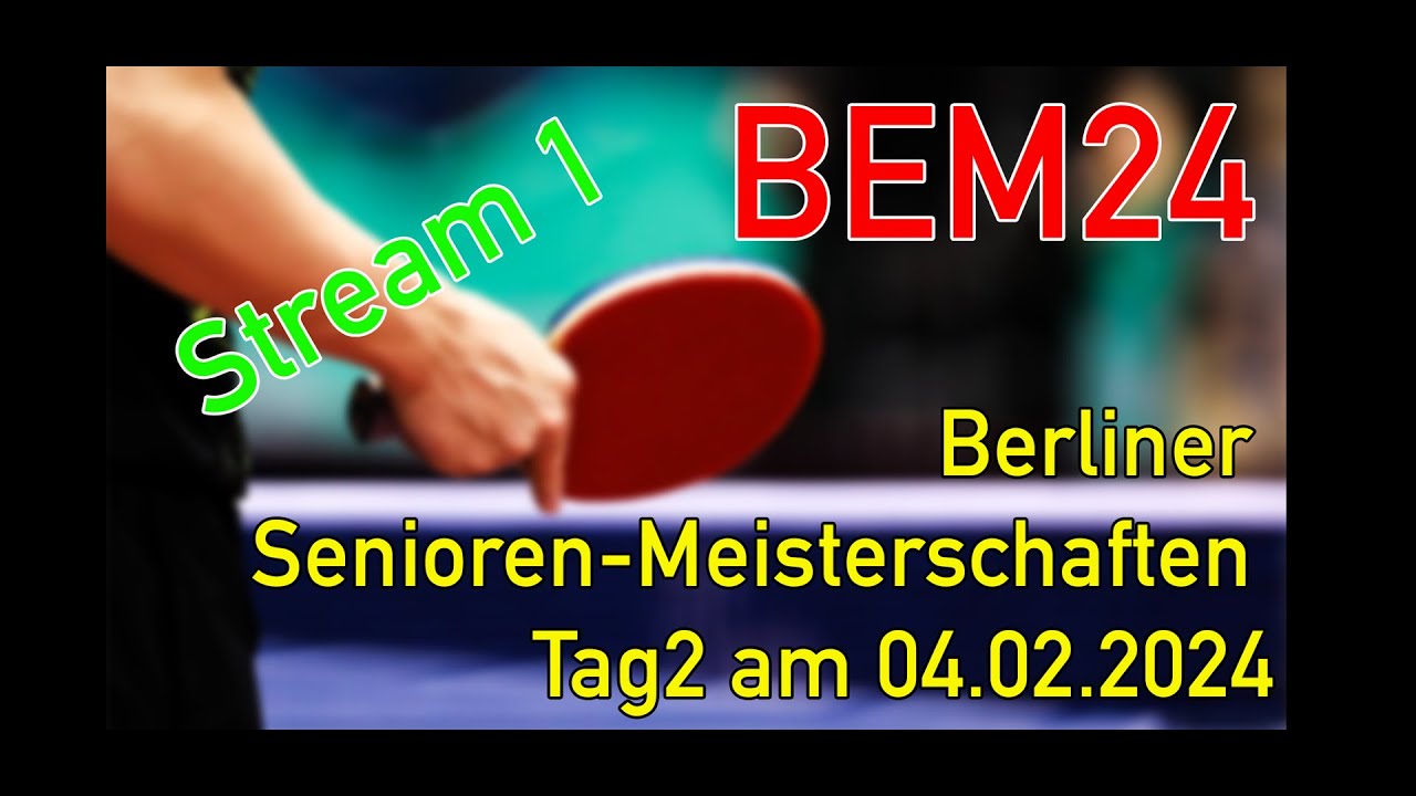 Live! I Tag2 I Tisch 1   Berliner Seniorenmeisterschaften am Samstag, 04.02.24 Tischtennis