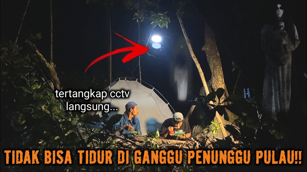CAMPING HOROR BERANIKAN DIRI NGINEP DI PULAU HANTU MERINDING PARAH MELIHAT HANTU DI DEPAN MATA!!