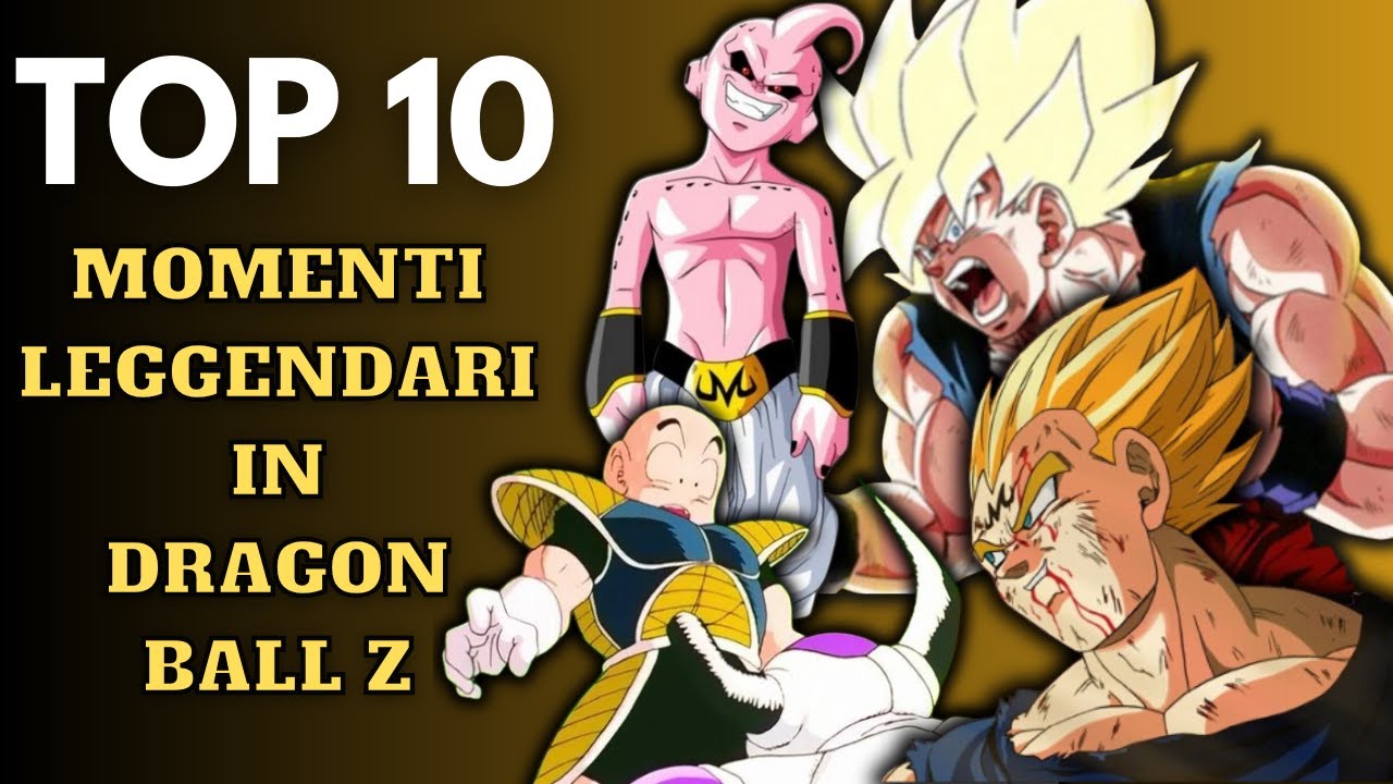 Dragon Ball Z: I 10 Momenti Epici Che Hanno Segnato la Storia!