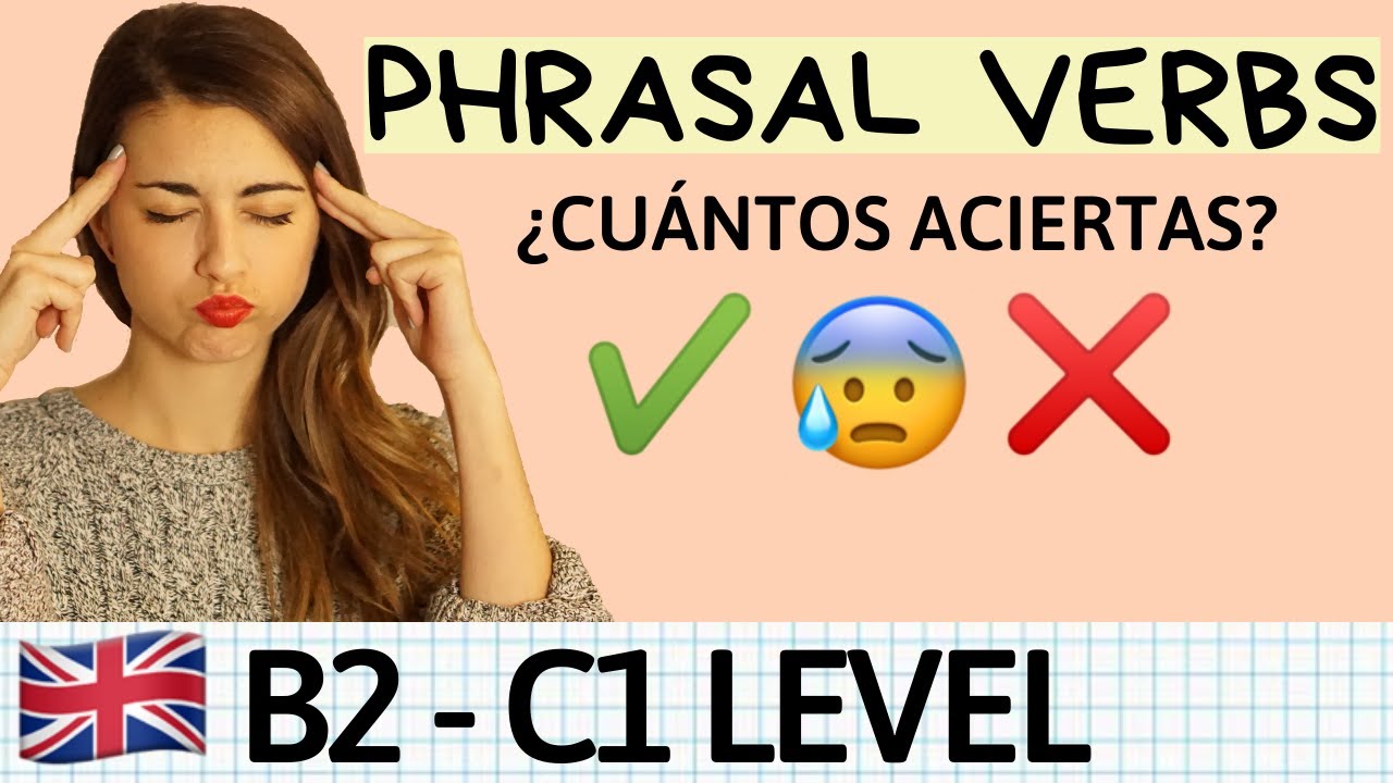 PHRASAL VERBS con TAKE, GET, PUT y GO. Juego práctico + explicación  ✏️ Nivel B2 - C1