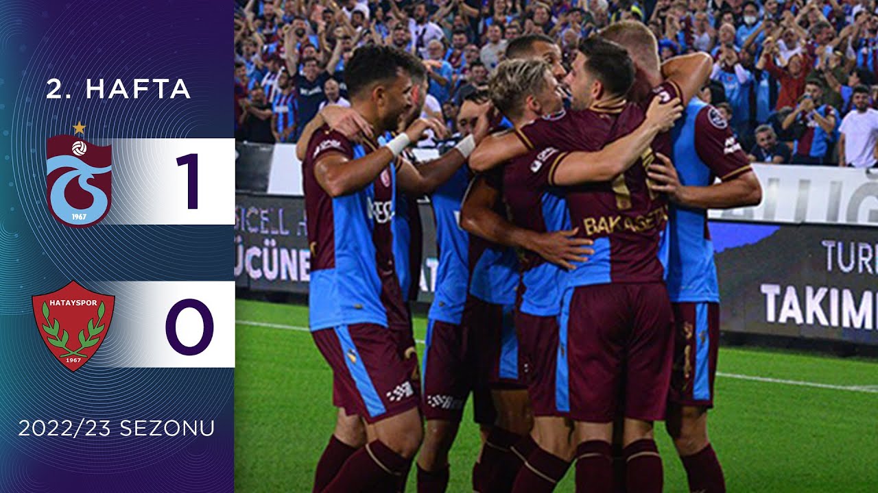 Trabzonspor (1-0) Atakaş Hatayspor | 2. Hafta - 2022/23