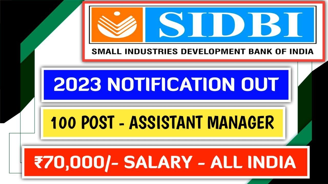 SIDBI Assistant Manager 2023 Notification Out | SIDBI Assistant Manager 2022-23 Recruitment