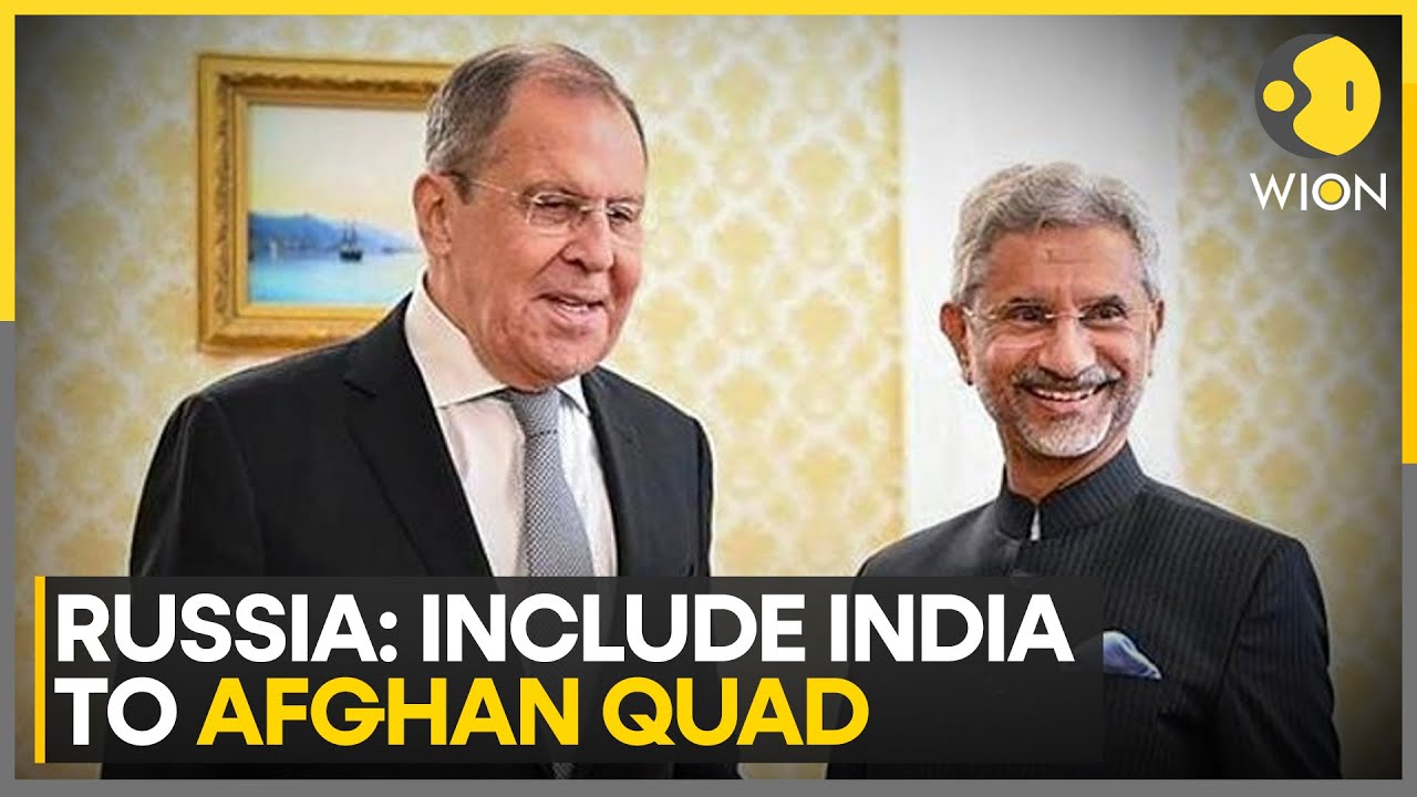 Russia Calls For Adding India To 'Afghan Quad' That Has Russia, China, Pakistan, Iran | WION