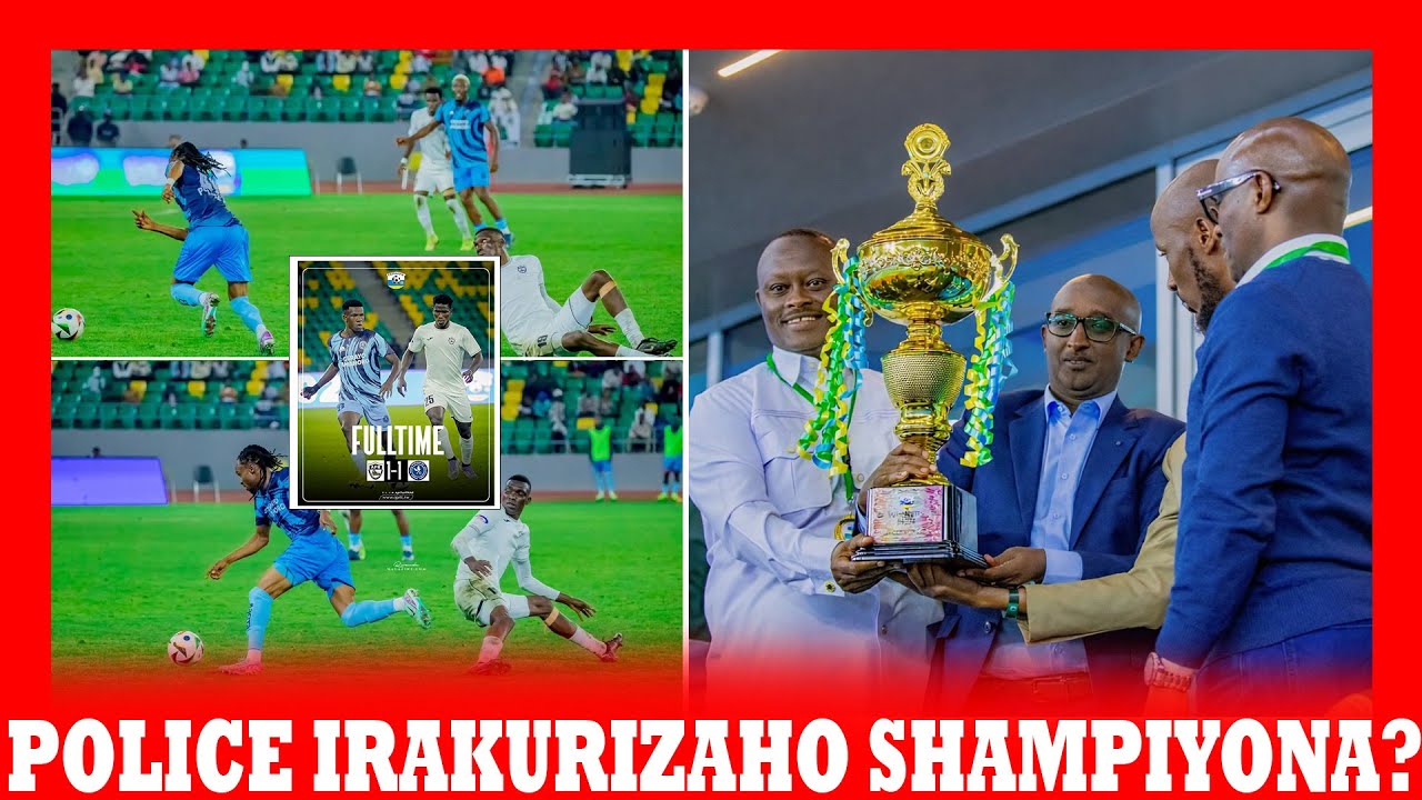 POLICE YATWAYE HEROES CUP INAYICENGAGURA || UMU WINGER MUSHYA UTYAYE || OUATTARA BIMEZE BITE?