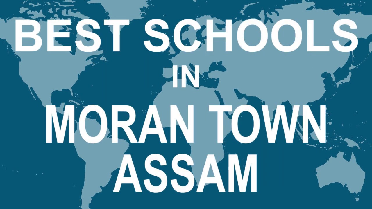 Best Schools around Moran Town, Assam   CBSE, Govt, Private, International | Vidhya Clinic