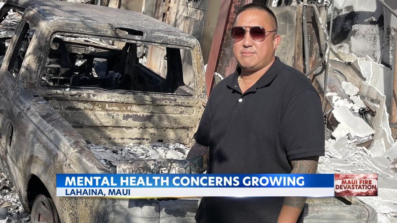 Mental health concerns growing for Lahaina fire survivors, and the loved ones they lost
