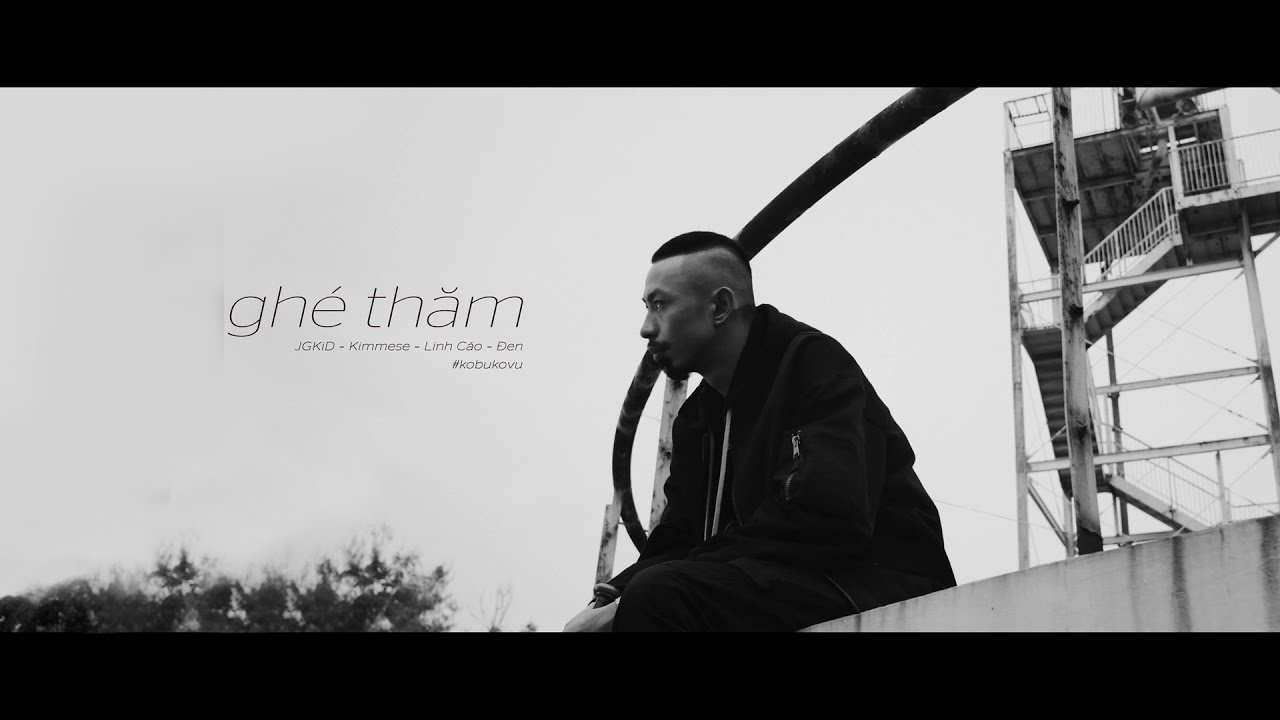 Đen - Ghé Thăm ft. JGKiD, Kimmese & Linh Cáo (M/V)