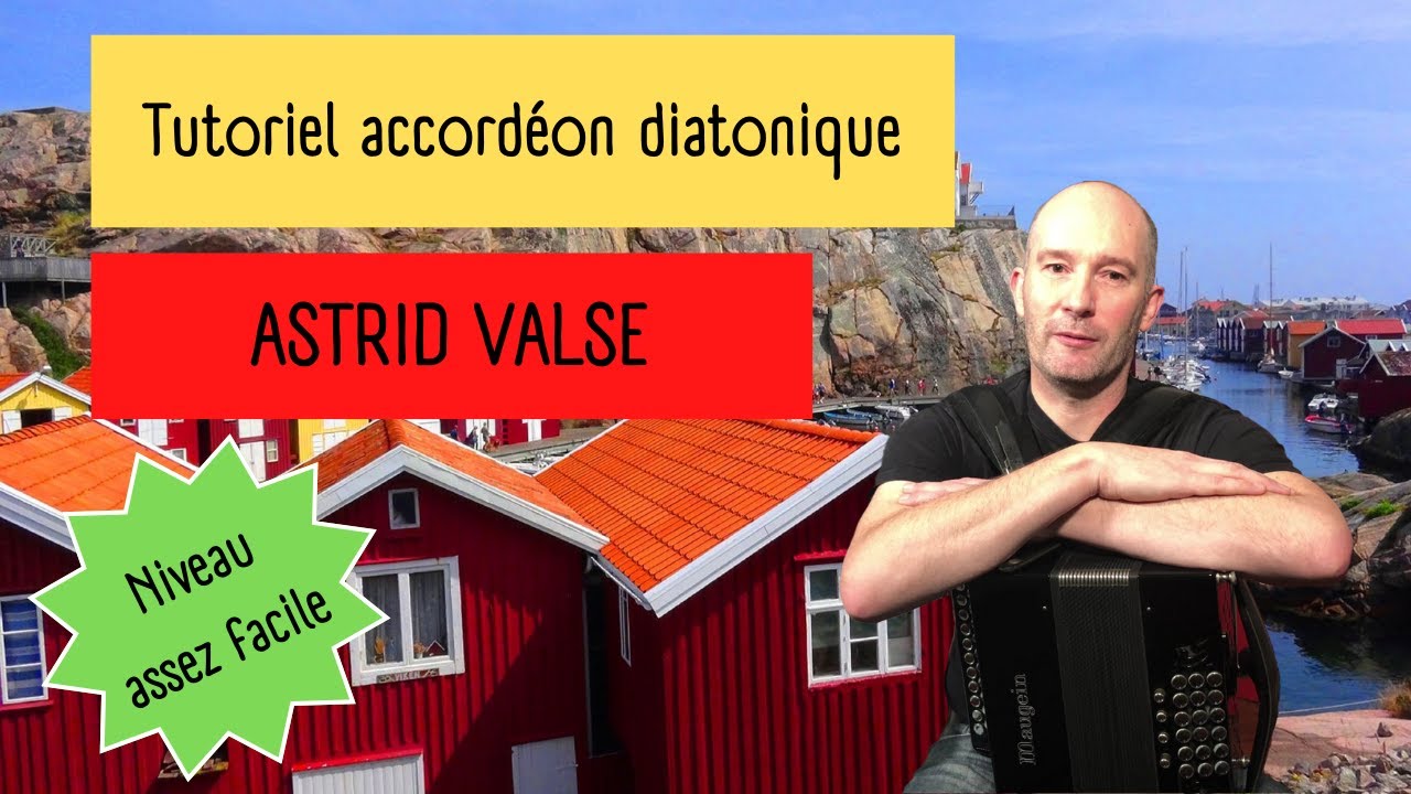 Astrid valse. Valse suédoise. Tutoriel accordéon diatonique. Avec tablature.