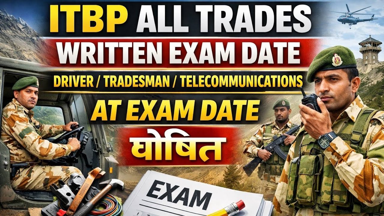 Itbp written exam date, itbp driver written exam, itbp telecommunication exam date, itbp exam date