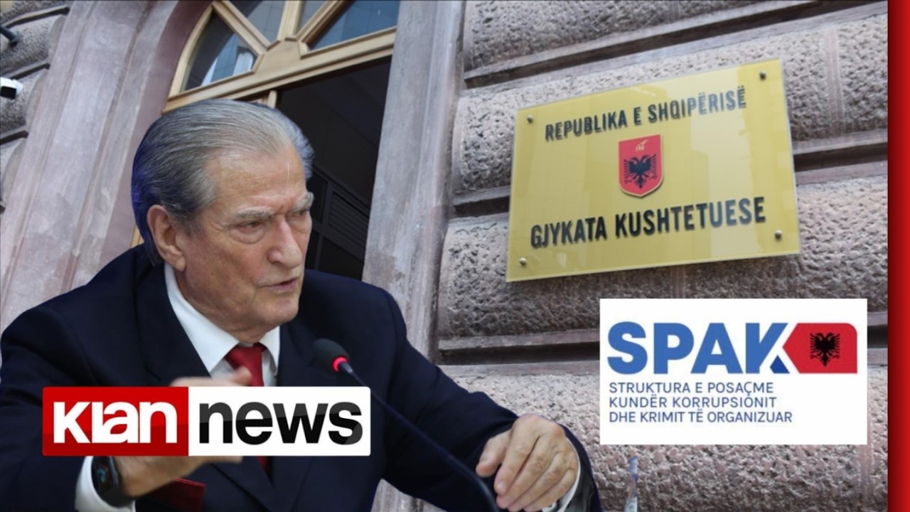 Klan News - Kushtetuesja rrëzon SPAK dhe GJKKO për Berishën