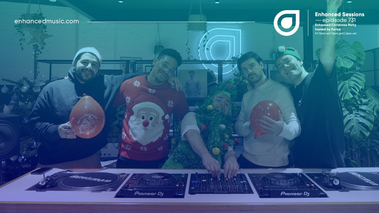 Enhanced Sessions 731 - Enhanced Christmas Party [Live from London] - Hosted by Farius