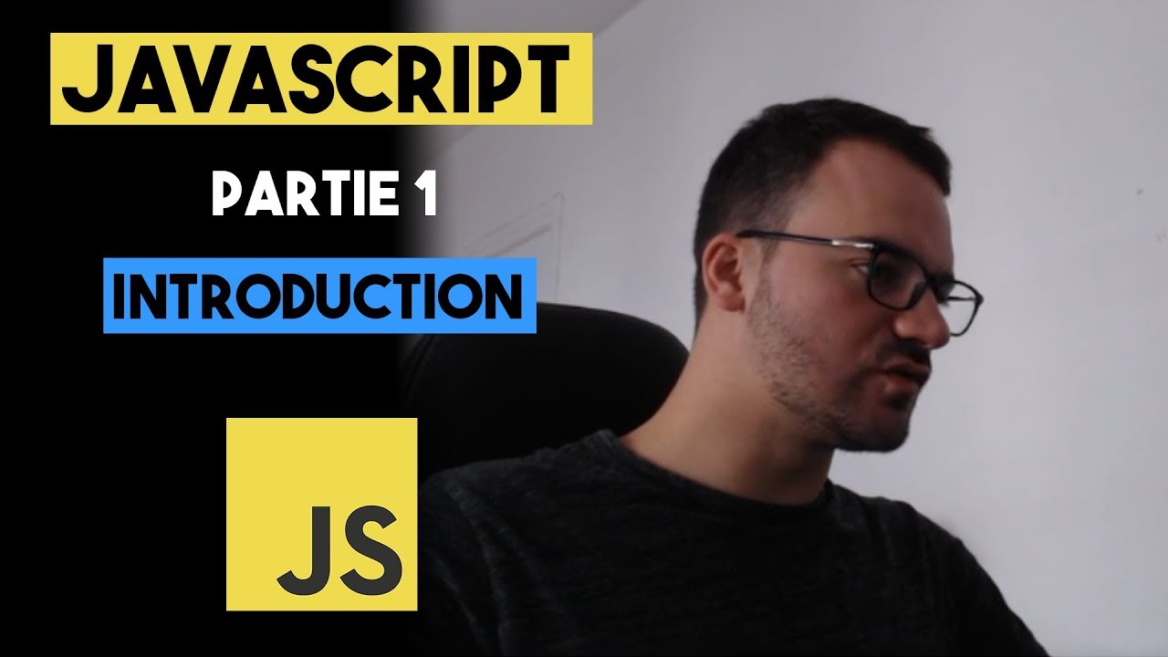JAVASCRIPT : LES BASES - INTRODUCTION (PREMIER SCRIPT JS)
