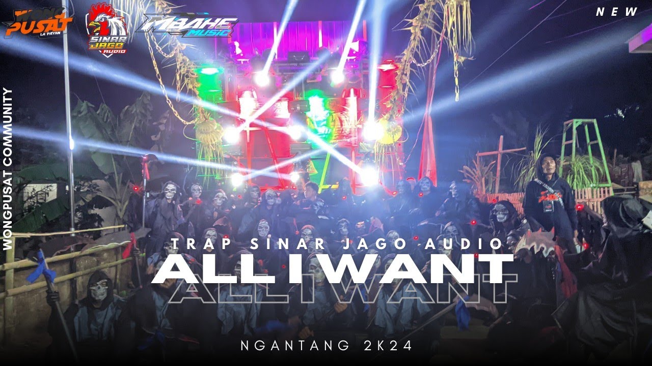 TRAP ALL I WANT SINAR JAGO FEAT WONG PUSAT‼️ FROM BY MBAHE MUSIC || YANG DIPAKAI KARNAVAL SIDODADI