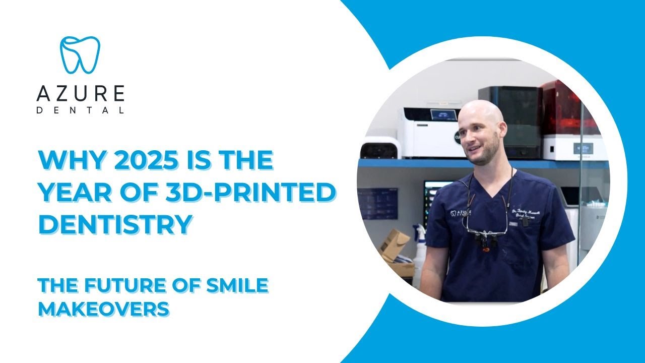 Why 2025 is the Year of 3D-Printed Dentistry | The Future of Smile Makeovers