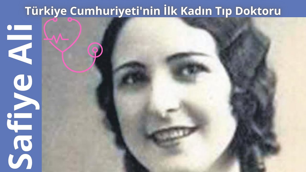 Türkiye Cumhuriyeti'nin İlk Kadın Tıp Doktoru Safiye Ali Ortak Payda