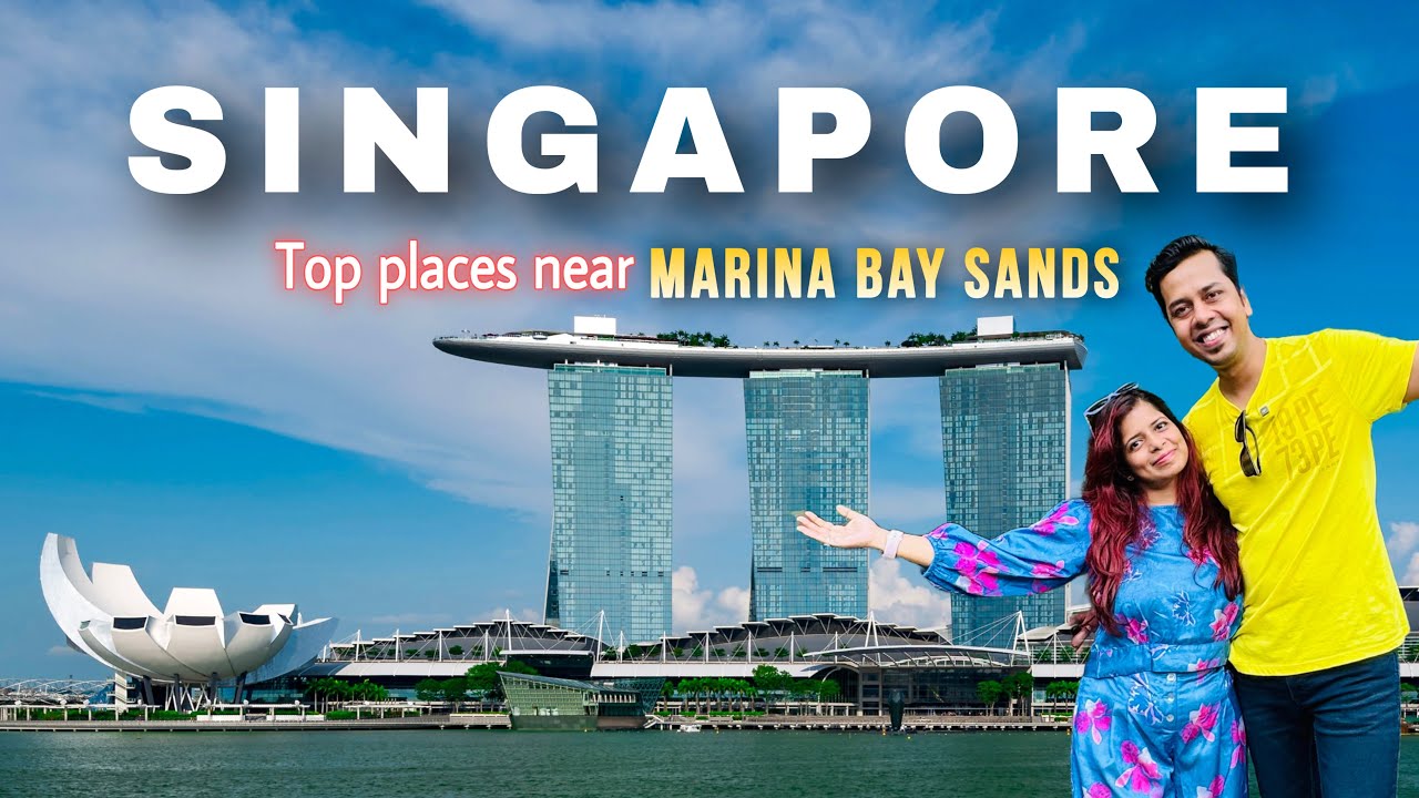 Singapore Tourist places | Marina Bay Sands | Places to visit in Singapore | Singapore Travel Guide