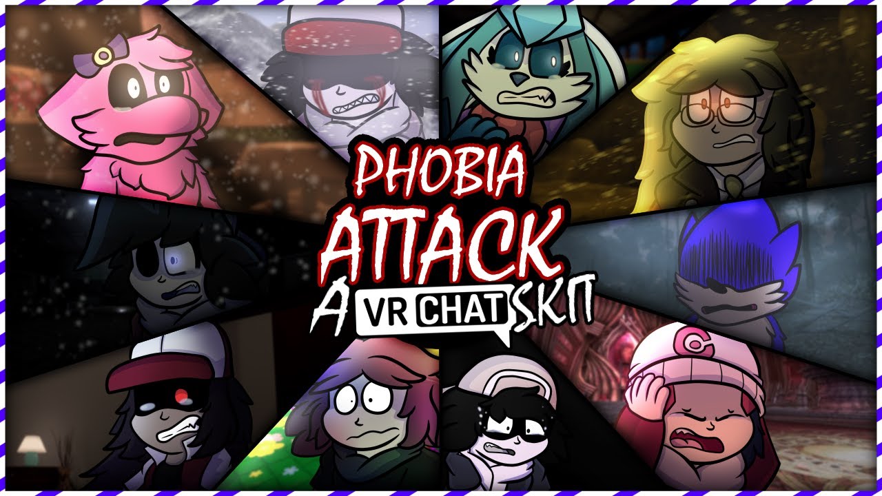 Phobia Attack [VRChat Skit #12] (1K SUBS SPECIAL)