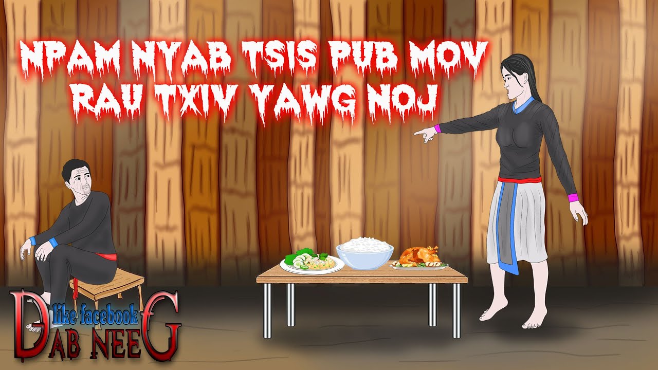 dab neeg 1623 npam nyab tsis pub mov rau txiv yawg noj
