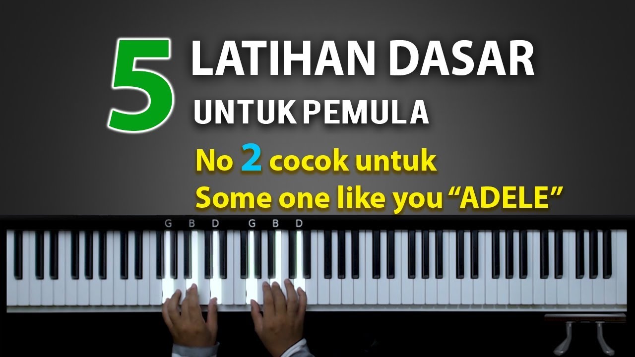 5 Latihan Dasar yang bikin Pemula bisa main Piano | Belajar Piano Keyboard