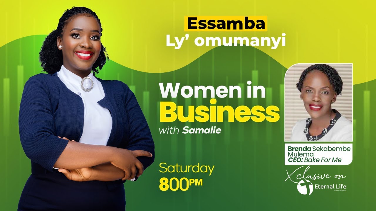 🔴ESSAMBA LY'OMUMANYI WITH SAMALIE || WOMEN IN BUSINESS || 07.03.2026