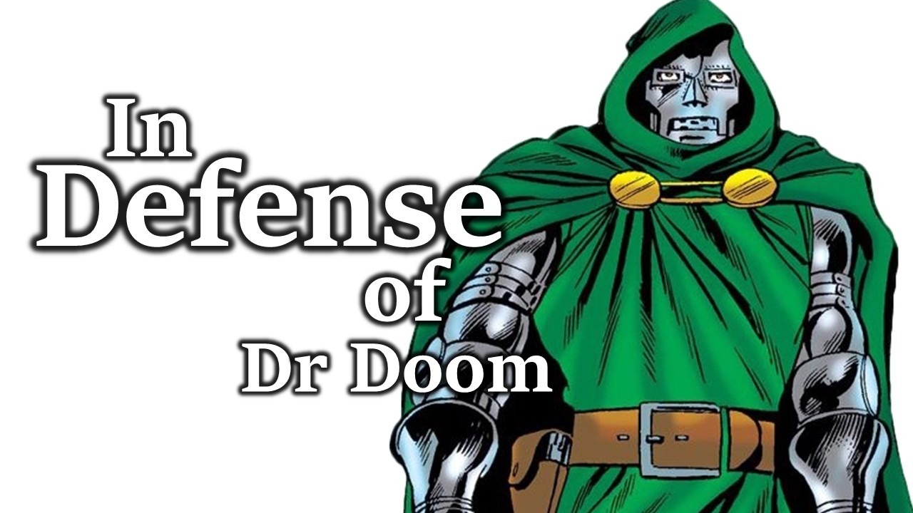 In Defense of Doctor Doom