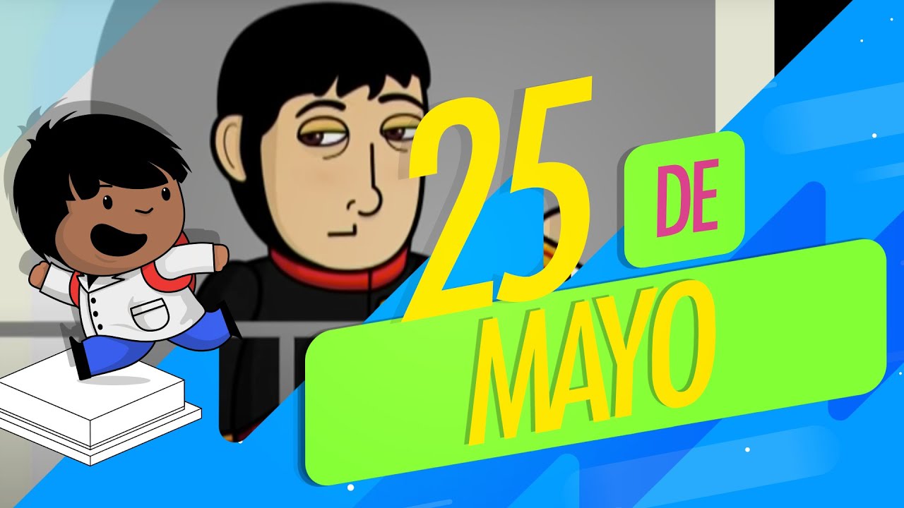 📜Aprendé todo sobre el 25 de mayo de 1810 📜Revolución de Mayo