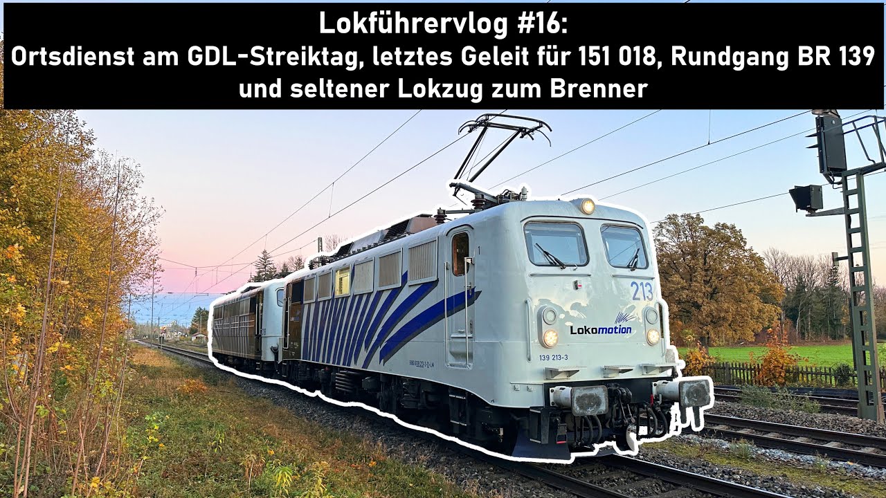 Ein Tag im Leben eines Lokführers #16:Ortsdienst am Streiktag, letzte Fahrt 151 018, Rundgang BR 139