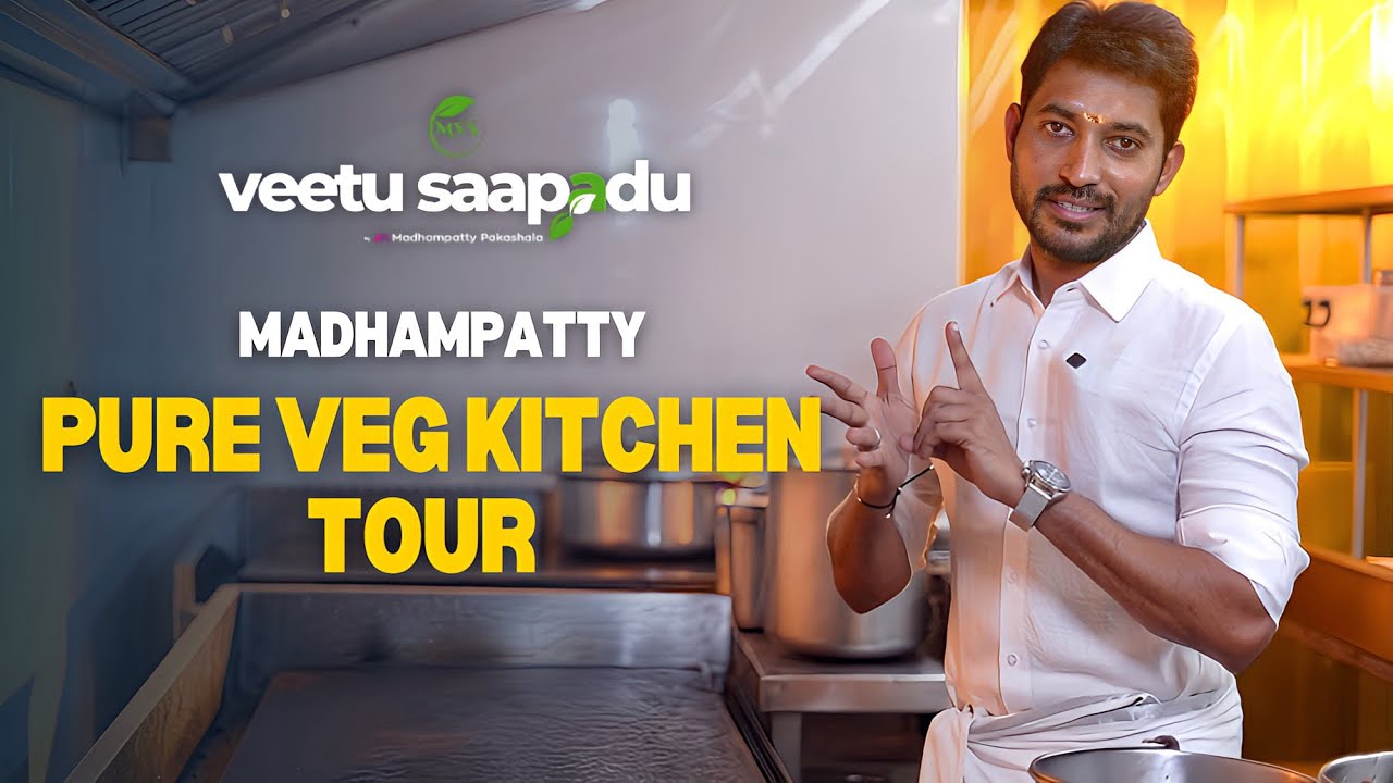 Madhampatty Pure Veg Cloud Kitchen Tour | Veetu Saapadu | #madhampattyrangaraj