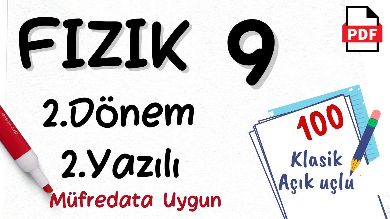 Fizik 9. Sınıf 2. Dönem 2. Yazılı Maarif Model MEB Senaryolara uygun +PDF Fizik 9 yazılı 2024 2025