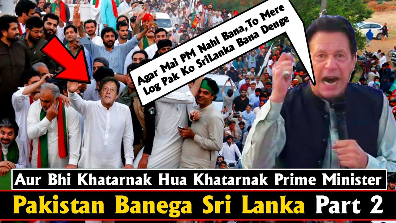 Pakistan Banega SriLanka Part 2 | Khatarnak Hua Khatarnak Prime Minister | Imran Khan Roast | Twibro