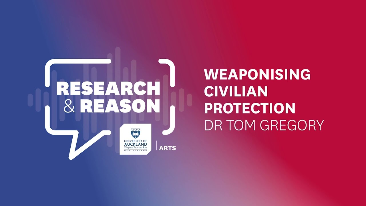 Weaponising Civilian Protection - Research and Reason