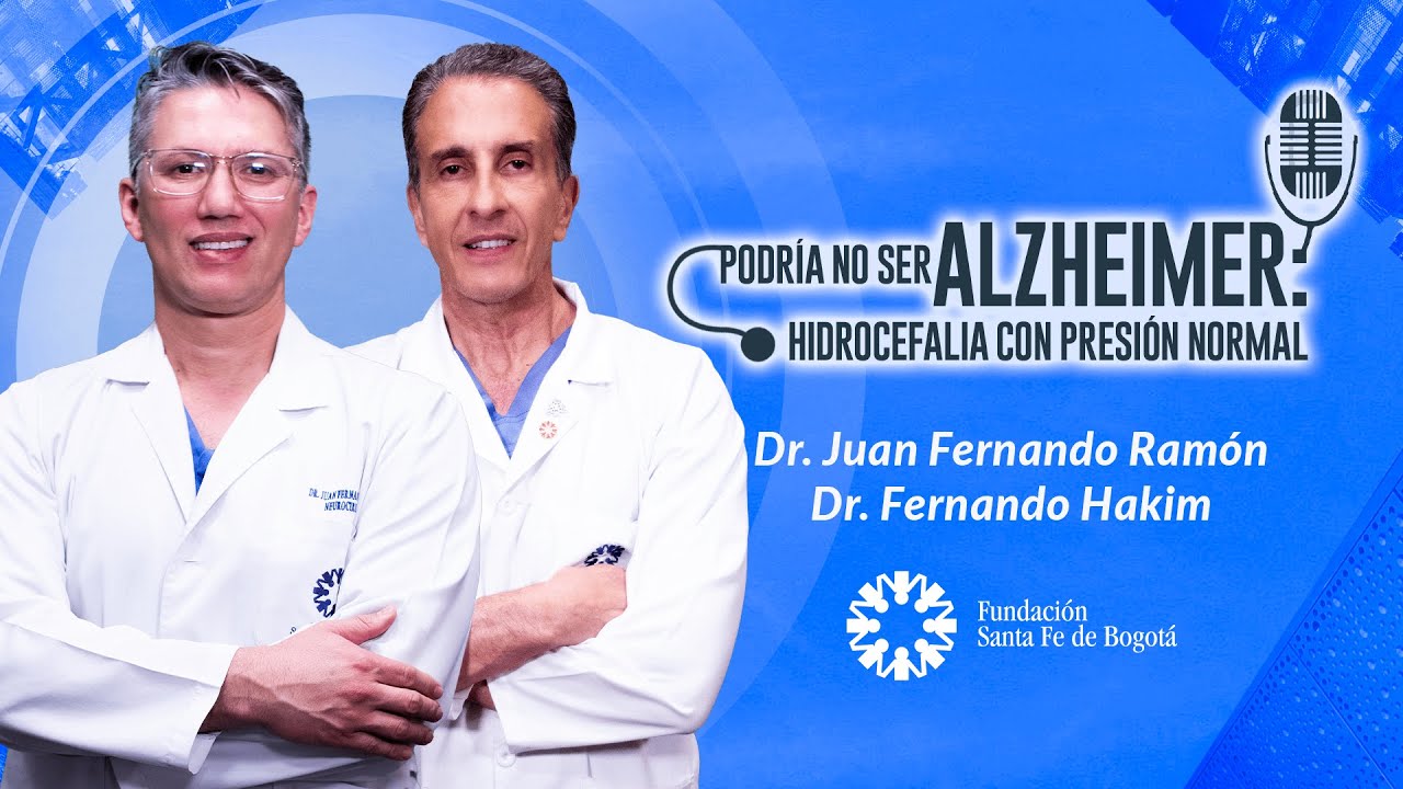#82 Podría no ser alzheimer: hidrocefalia con presión normal - Doctores Juan Ramón y Fernando Hakim