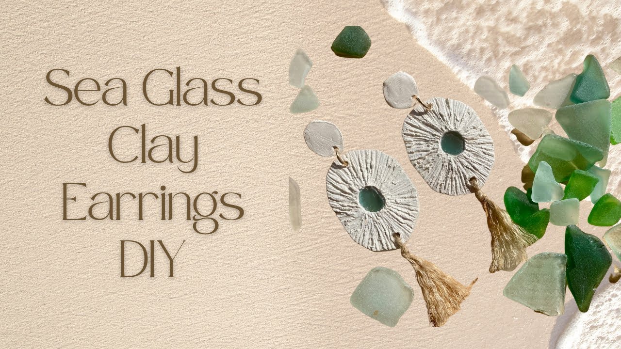 DIY SEA GLASS Clay Earrings | How To Make Earrings With Sea Glass | Air Dry Clay | Trendy IDEA