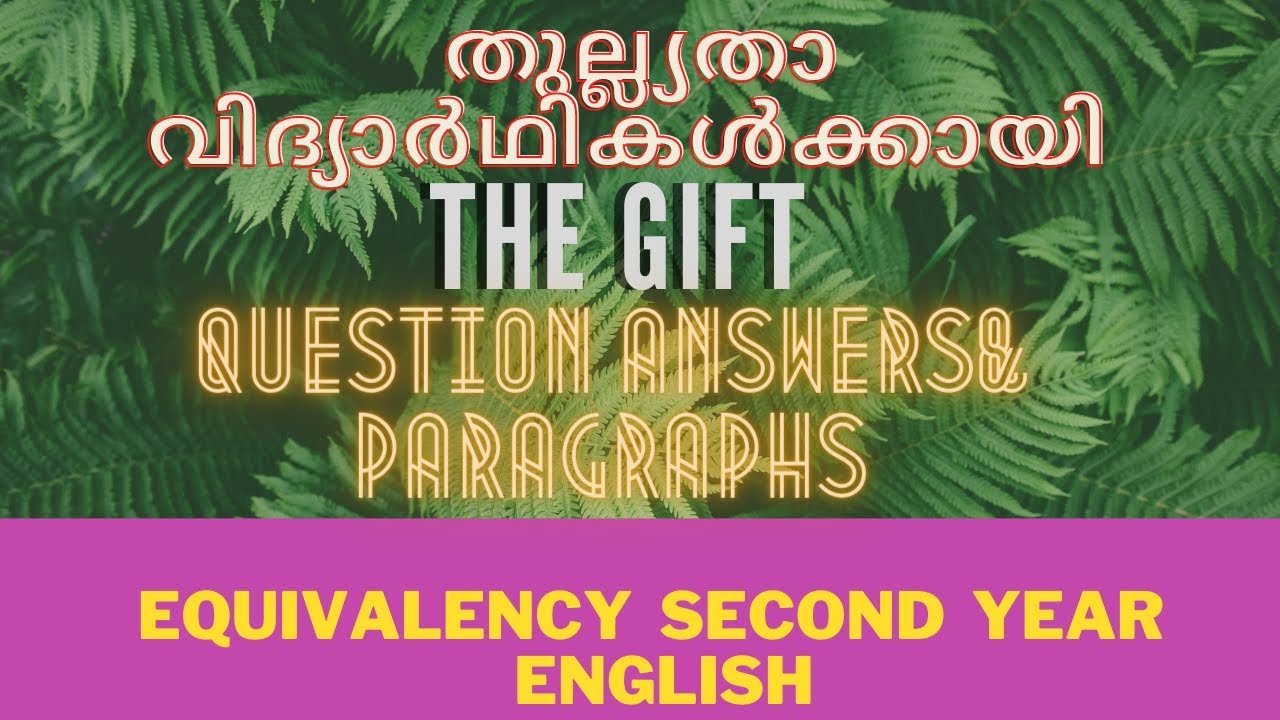 Equivalency Second Year English - GIFT - Q & A