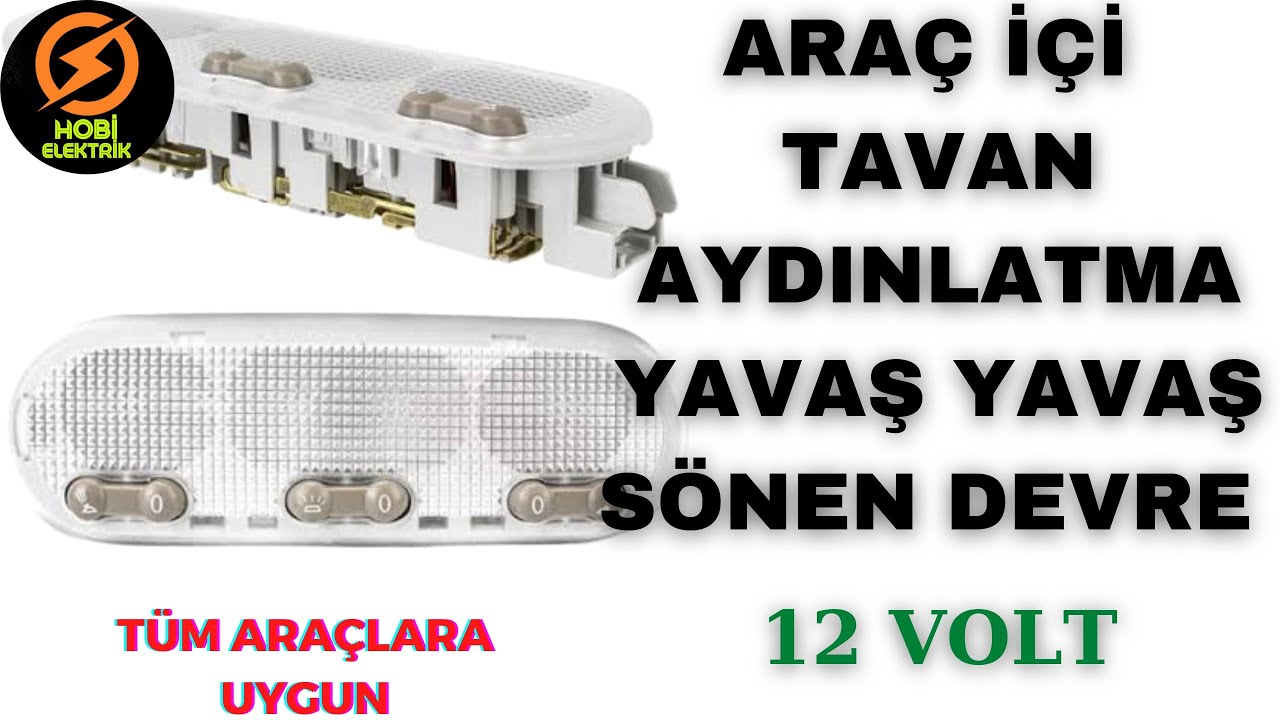 ARAÇ TAVAN AYDINLATMASI YAVAŞ SÖNEN LED DEVRESİ | YAVAŞ SÖNEN LED | TÜM ARAÇLAR #led #araba #diy