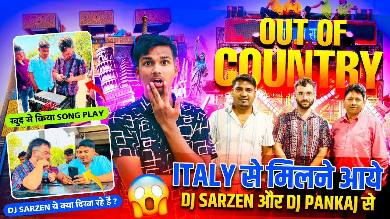 Dj Sarzen और Dj Pankaj से मिलने आये Out Of Country Italy सें 😱 भाई चारा On Top 🔥