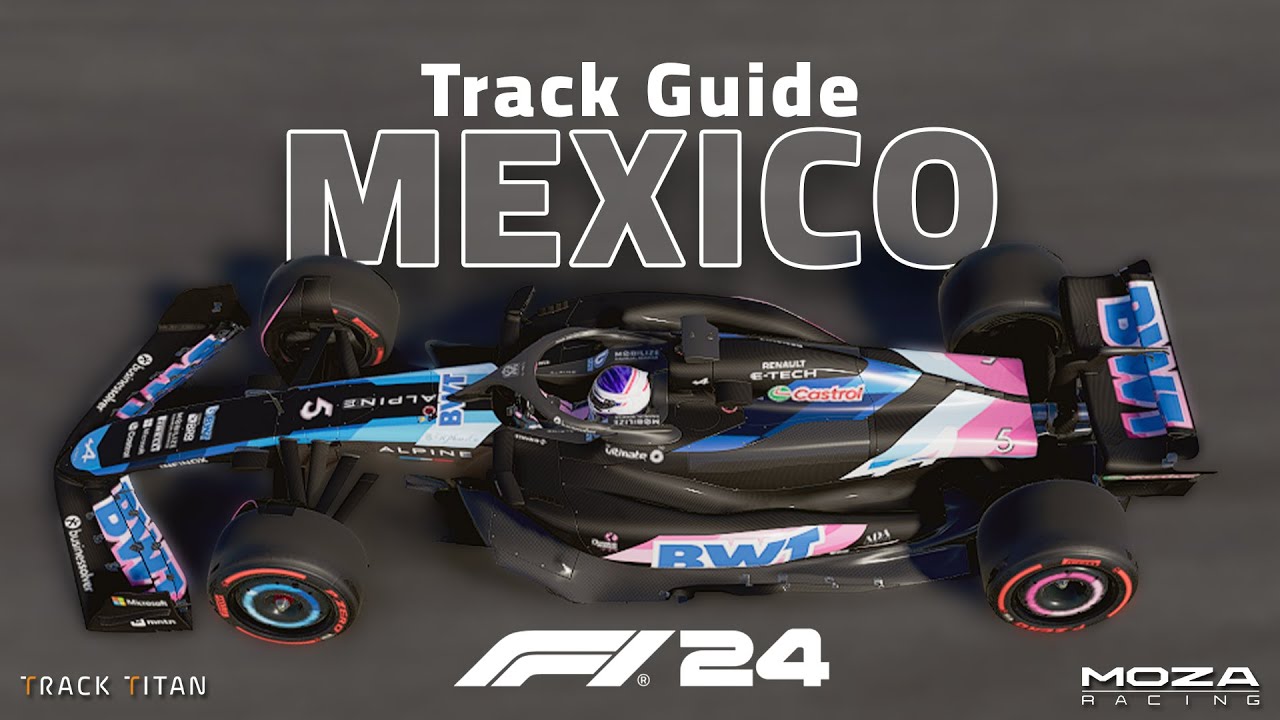 F1 24 | How To Master Mexico | Mexico City Track Guide