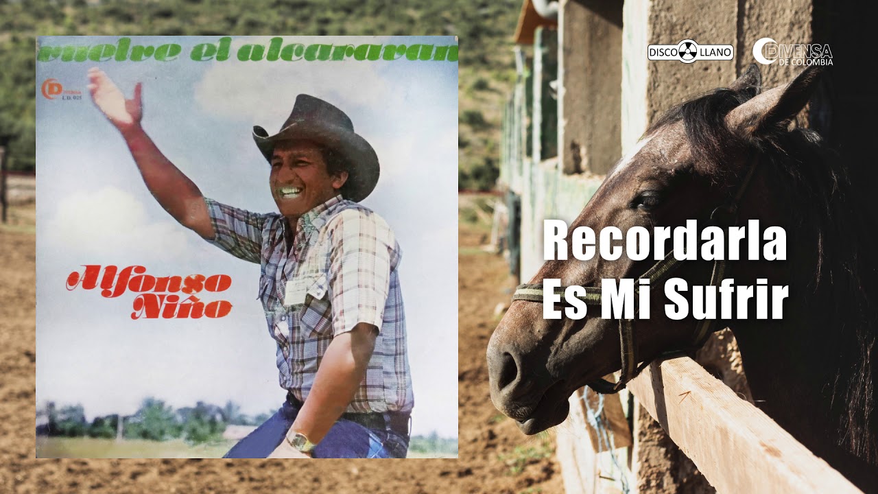 Recordarla Es Mi Sufrir - Alfonso Ni&ntilde;o 