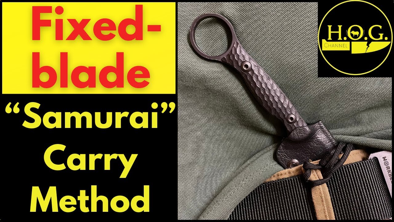 Нож с фиксированным клинком «Samurai Carry» | Универсальный способ носить нож с фиксированным кли...