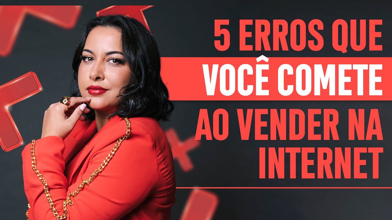 5 ERROS QUE VOCÊ COMETE AO VENDER NA INTERNET  | SABRINA NUNES
