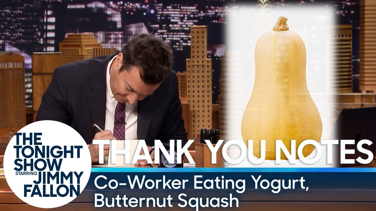 Thank You Notes: Co-Worker Eating Yogurt, Butternut Squash