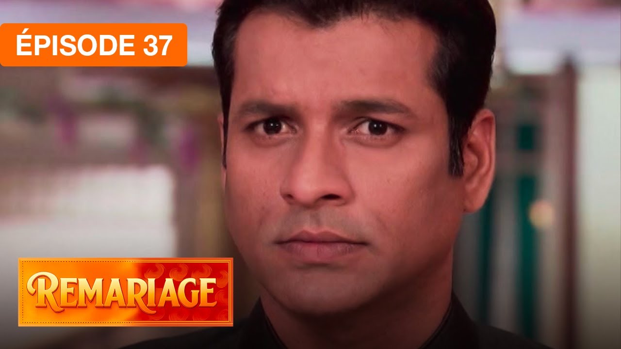 Remariage (Punar Vivaah) – Épisode 37 – Série indienne doublée en français