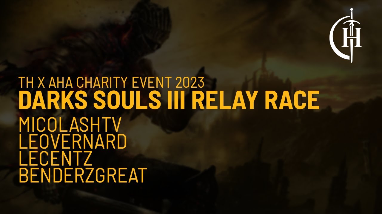 Dark Souls 3 - SL1 Relay Race by MicolashTV, LeoVernard, Lecentz, BenderZGreat