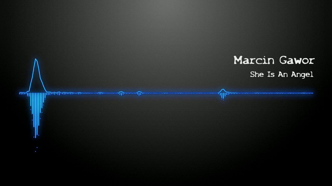 Marcin Gawor - She is an angel